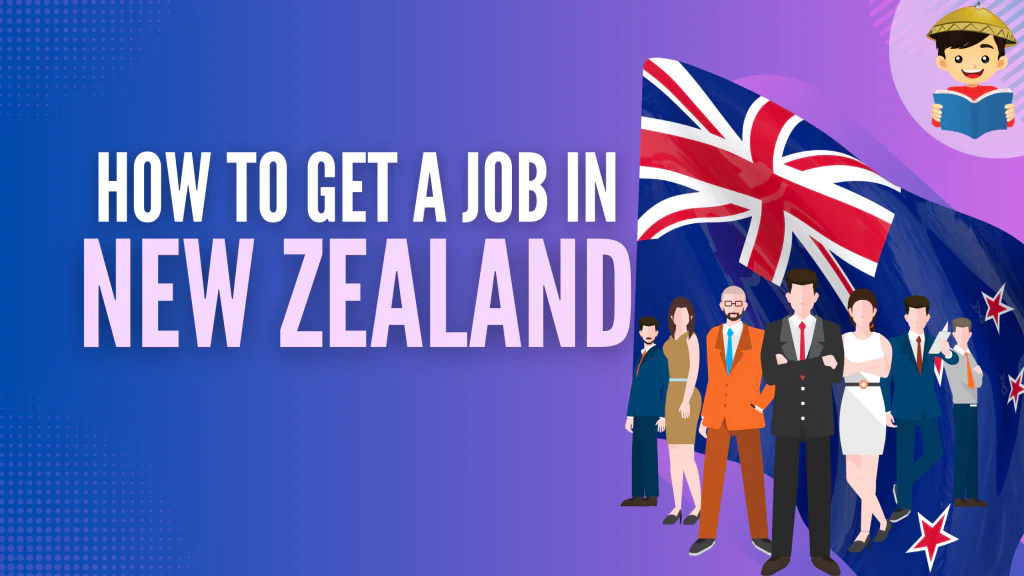 How to Get Job in New Zealand from India: A Step-by-Step Guide